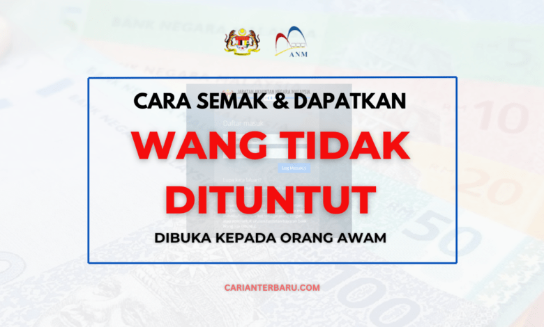 WTD : Cara Semak & Dapatkan Wang Tidak Dituntut