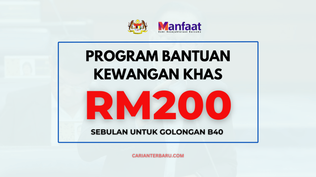 Bantuan Khas RM200 Sebulan : Disediakan Melalui Program BLP