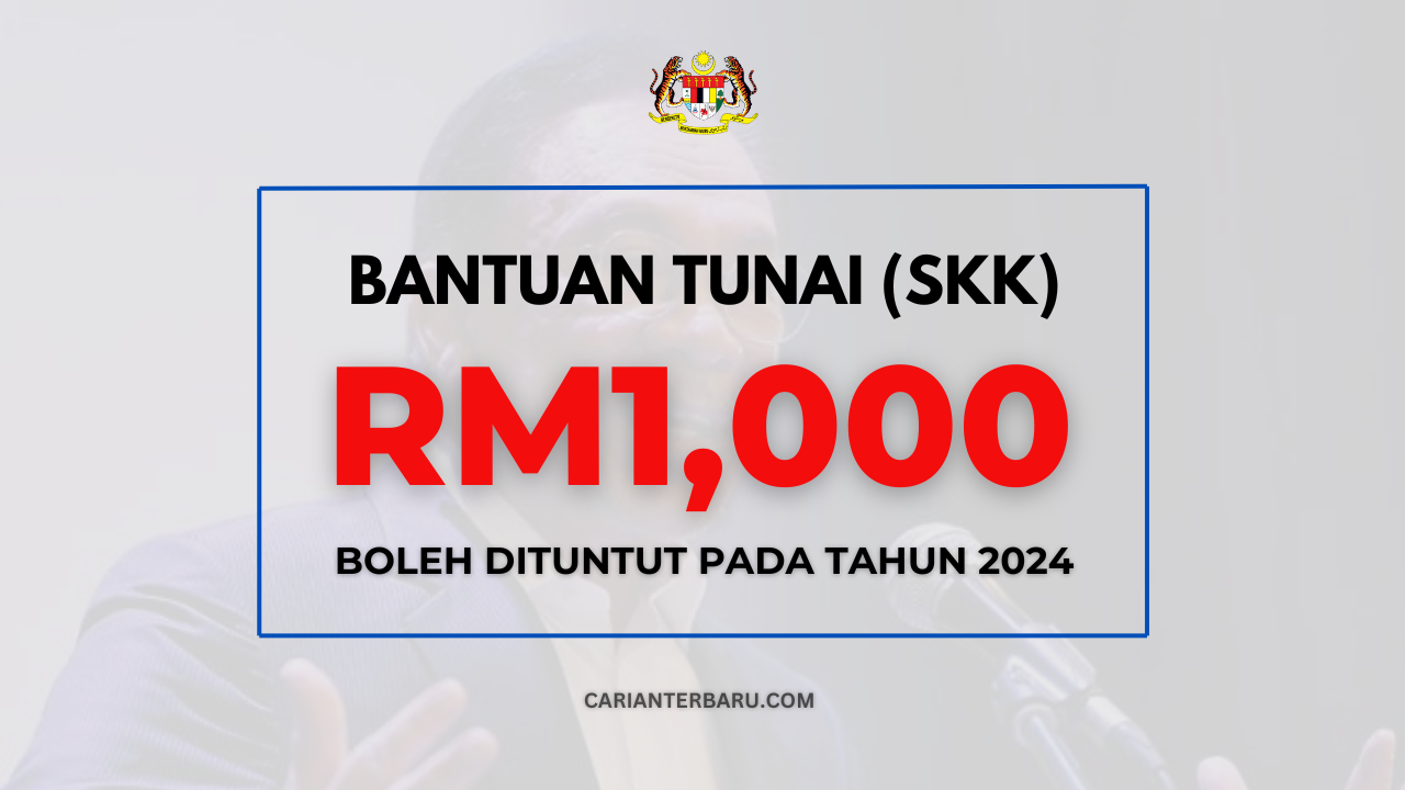 SKK : Bantuan Tunai Tambahan Berjumlah RM1,000