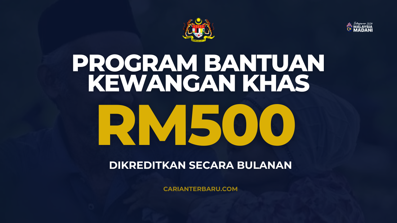 Program Bantuan BWE RM500 Sebulan : Kriteria Kelayakan