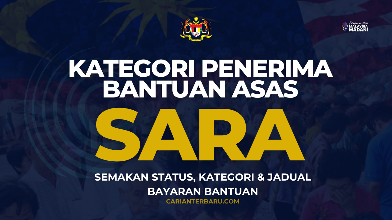 SARA 2024 : Jadual Bayaran & Kategori Penerima Bantuan