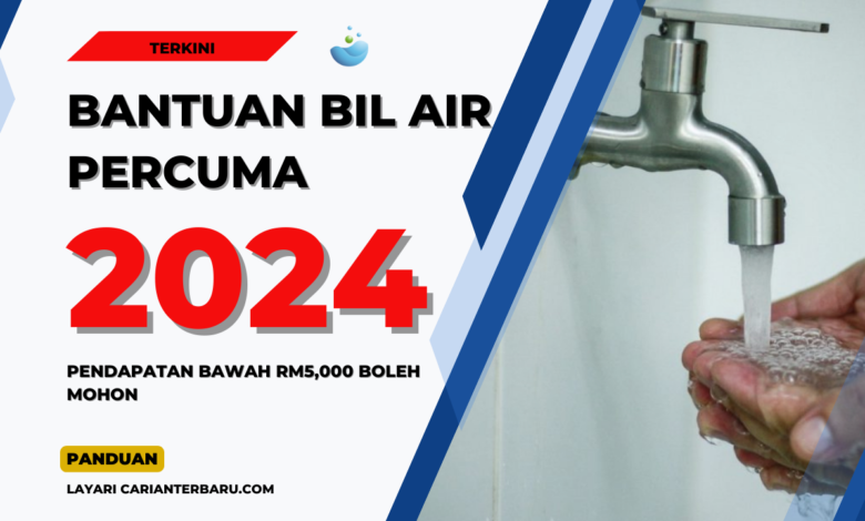 SADE : Skim Bil Air Percuma Setiap Bulan Sepanjang Tahun 2024