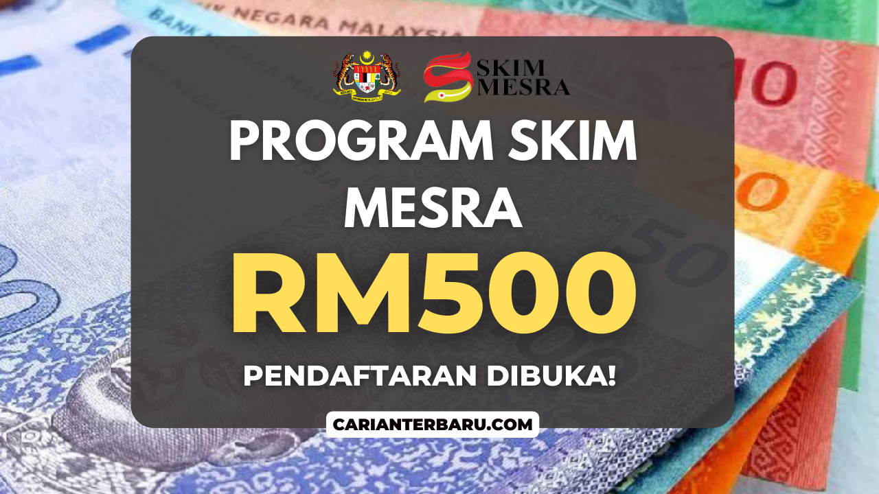 Bantuan Skim Mesra RM500 : Panduan Lengkap & Cara Mohon