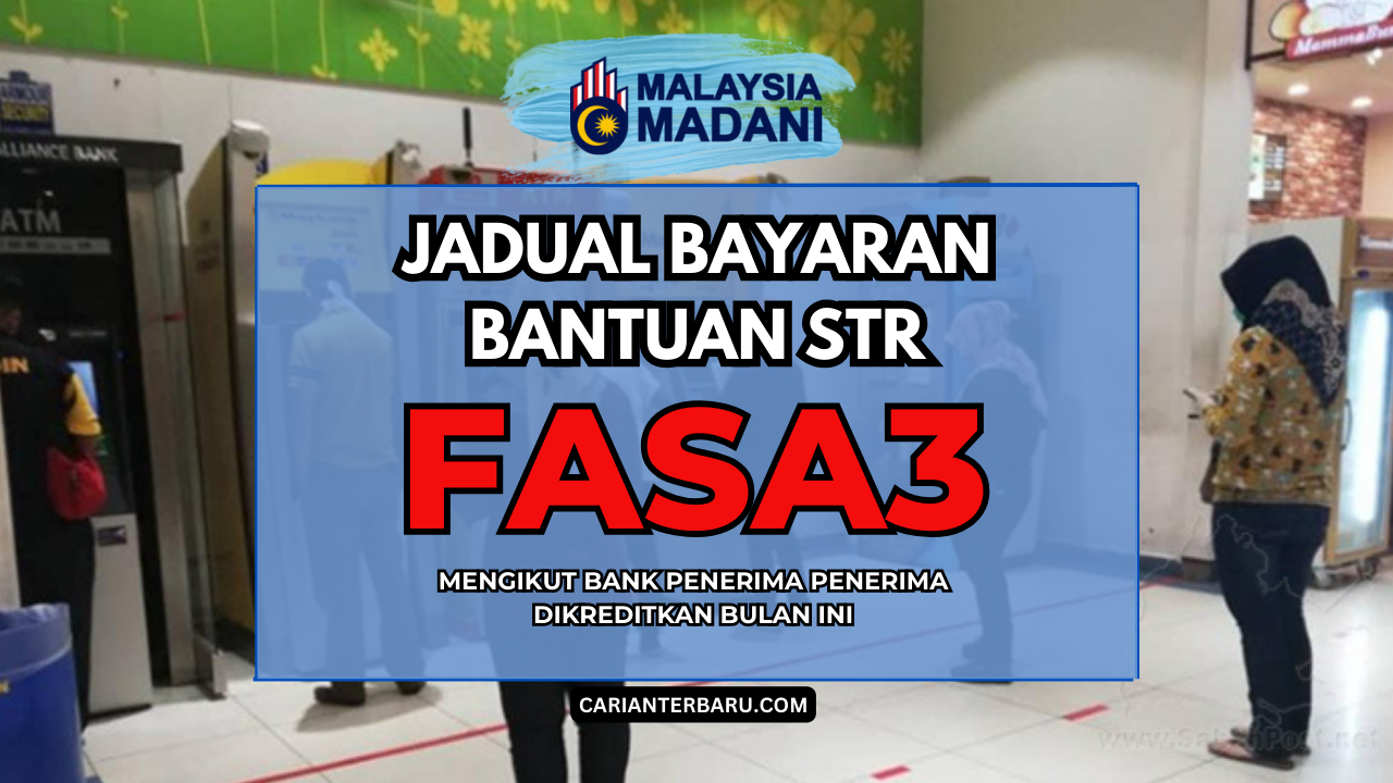 Rasmi : Jadual Bayaran STR Fasa 3 Mengikut Bank Penerima