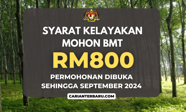 BMT : Syarat Kelayakan Mohon Bantuan RM800 Tahun 2024