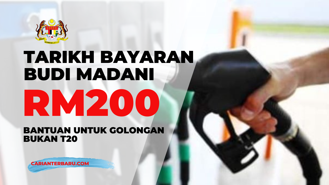 Tarikh Bayaran BUDI MADANI : Bantuan RM200 Sebulan