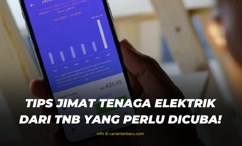 Tips Jimat Elektrik Dari Pihak TNB Yang Perlu Dicuba