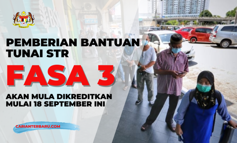 STR : Bantuan Fasa 3 Dikreditkan Mulai 18 September Ini