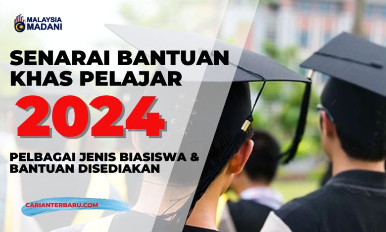 Bantuan Khas Untuk Pelajar Tahun 2024 - Semak Segera!