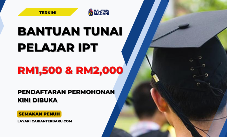 BUDI 2024 - Bantuan Tunai RM2,000 Untuk Pelajar IPT