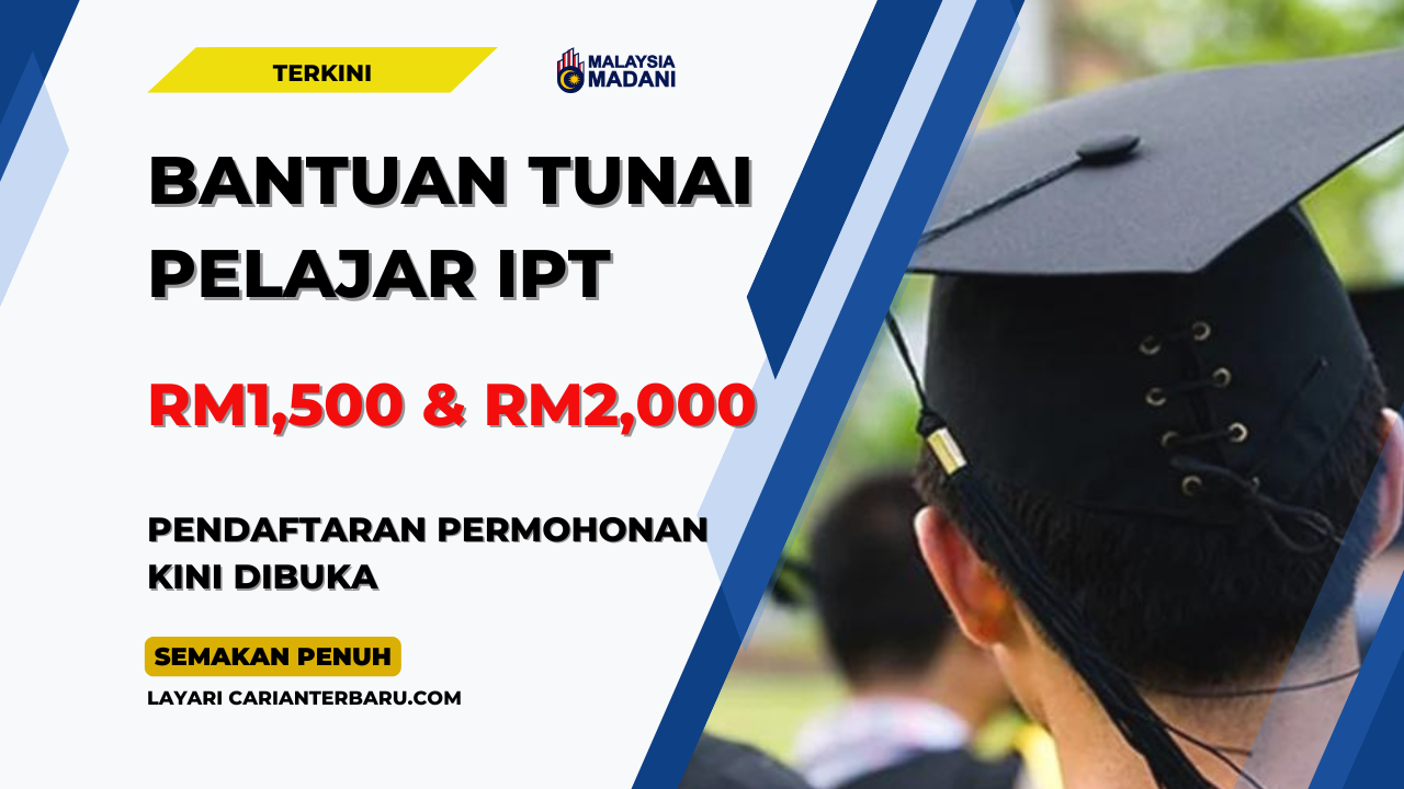 BUDI 2024 - Bantuan Tunai RM2,000 Untuk Pelajar IPT