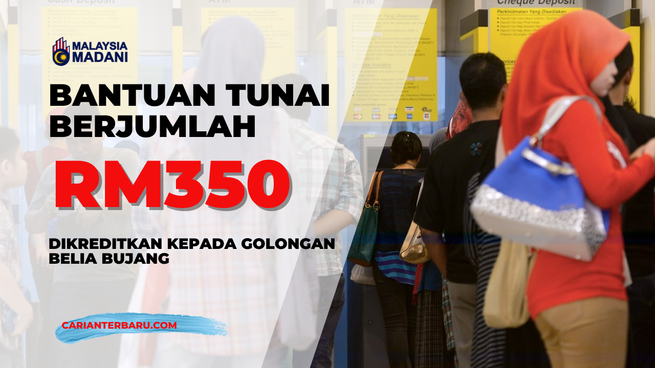 Bantuan RM350 Dikreditkan Untuk Golongan Belia Bujang