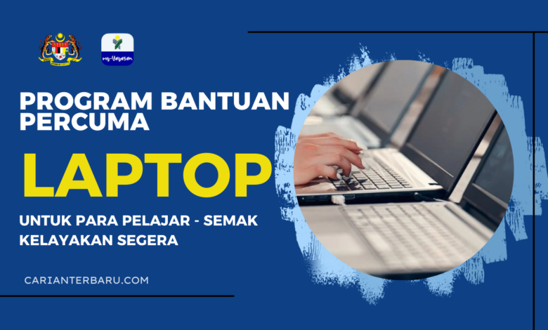 Program Bantuan Laptop Percuma Untuk Pelajar IPTA Dan IPTS