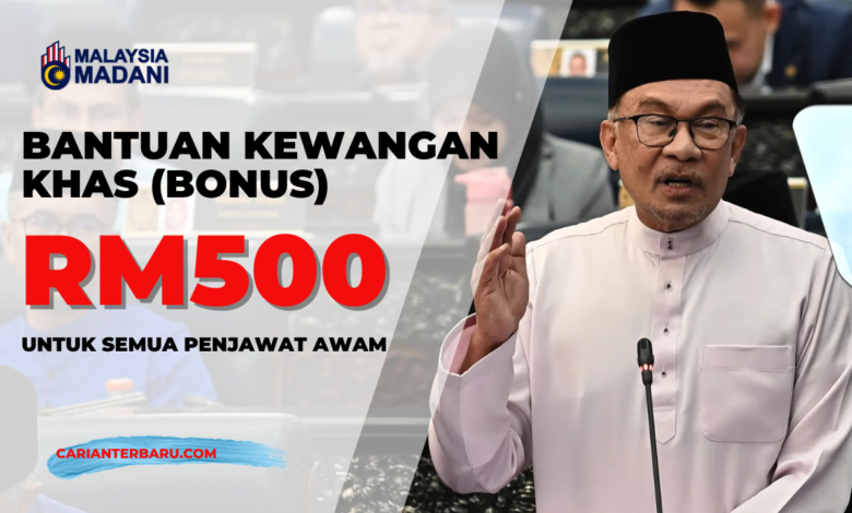 Bantuan Kewangan Khas RM500 Untuk Penjawat Awam