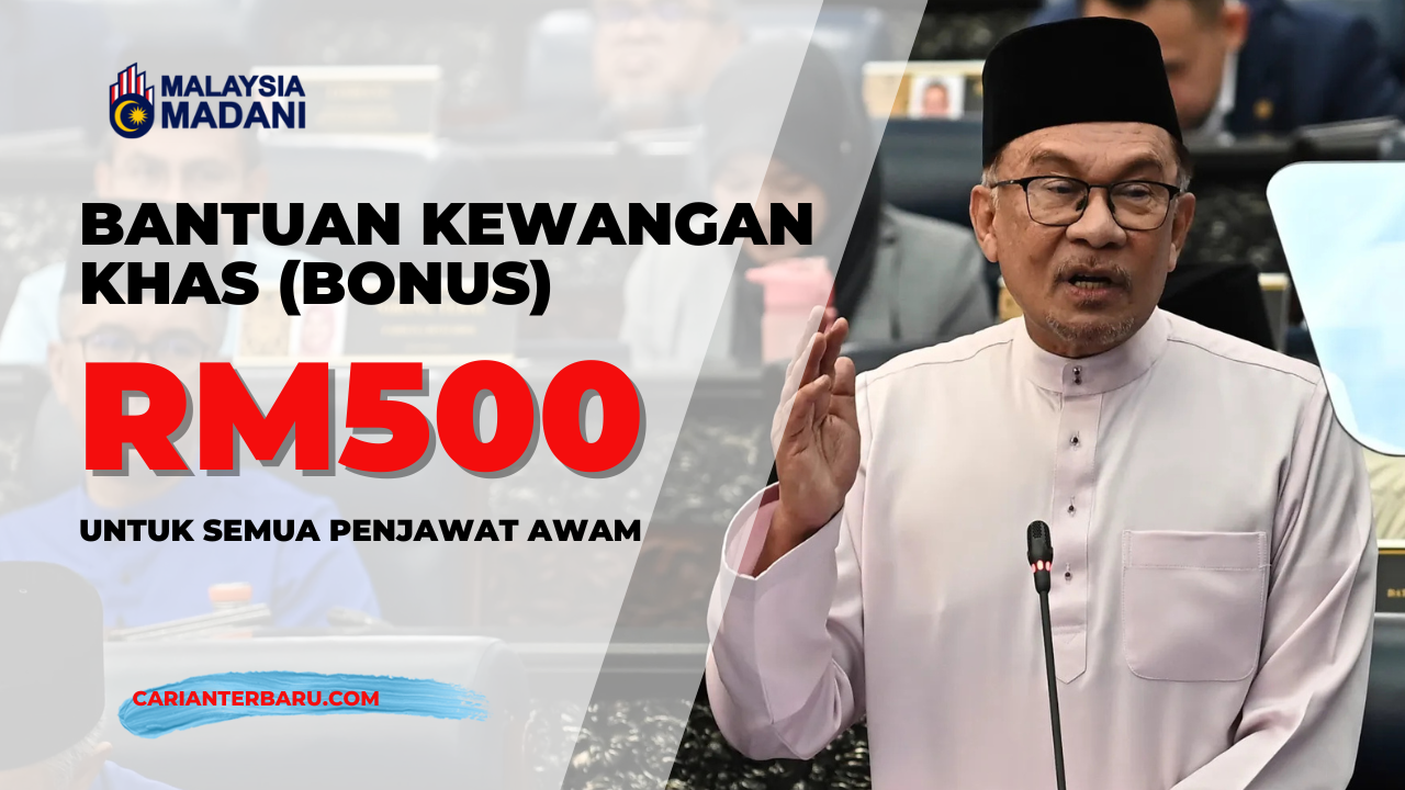 Bantuan Kewangan Khas RM500 Untuk Penjawat Awam