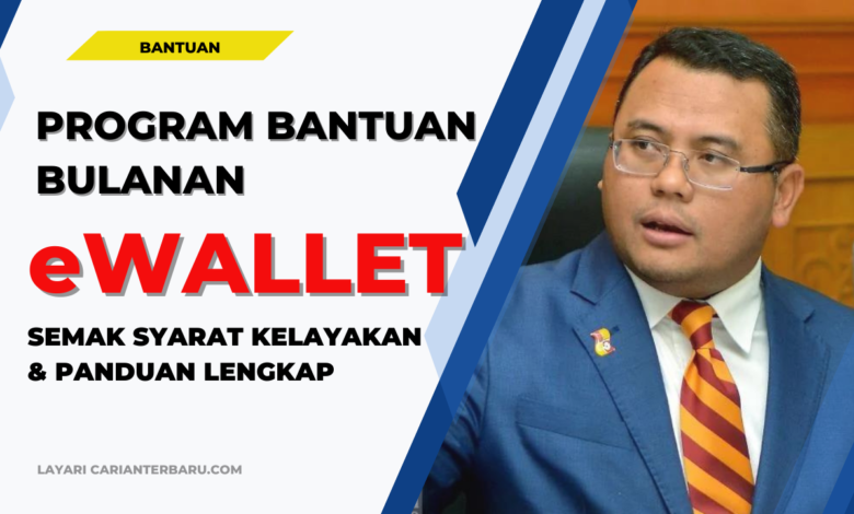 Program Bantuan Bulanan eWallet - Untuk B40 dan M40