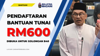 Pendaftaran Bantuan Tunai RM600 Dibuka Untuk B40