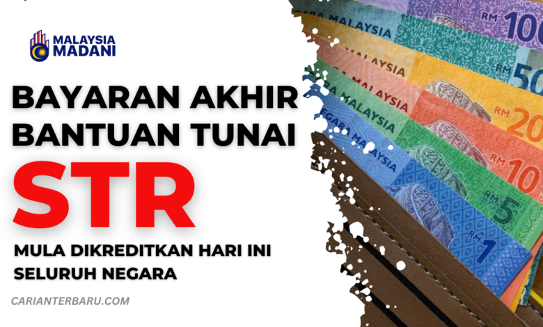 Pembayaran akhir bantuan STR mula dikreditkan hari ini