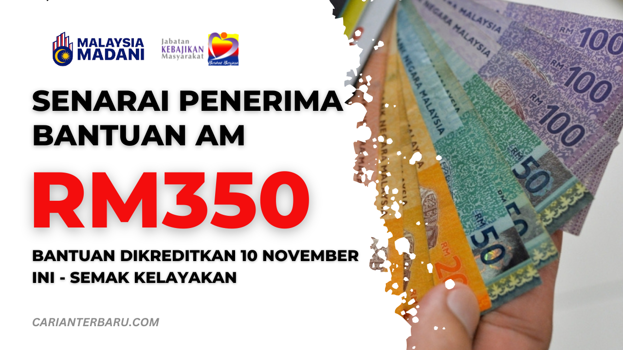 Penerima Bantuan Am RM350 Dikreditkan November Ini