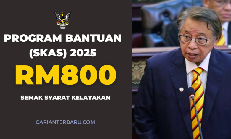 PROGRAM BANTUAN SKAS 2025 :INSENTIF SEHINGGA RM800
