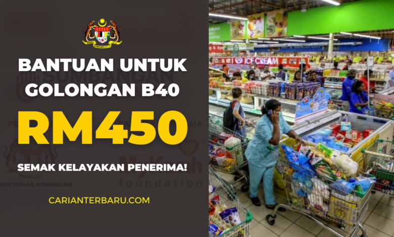 Bantuan RM450 Untuk B40 : Kelayakan Penerima