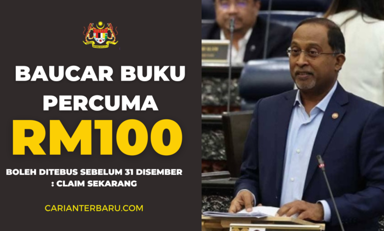 Baucar Buku Percuma RM100 Boleh Ditebus Sebelum 31 Dis