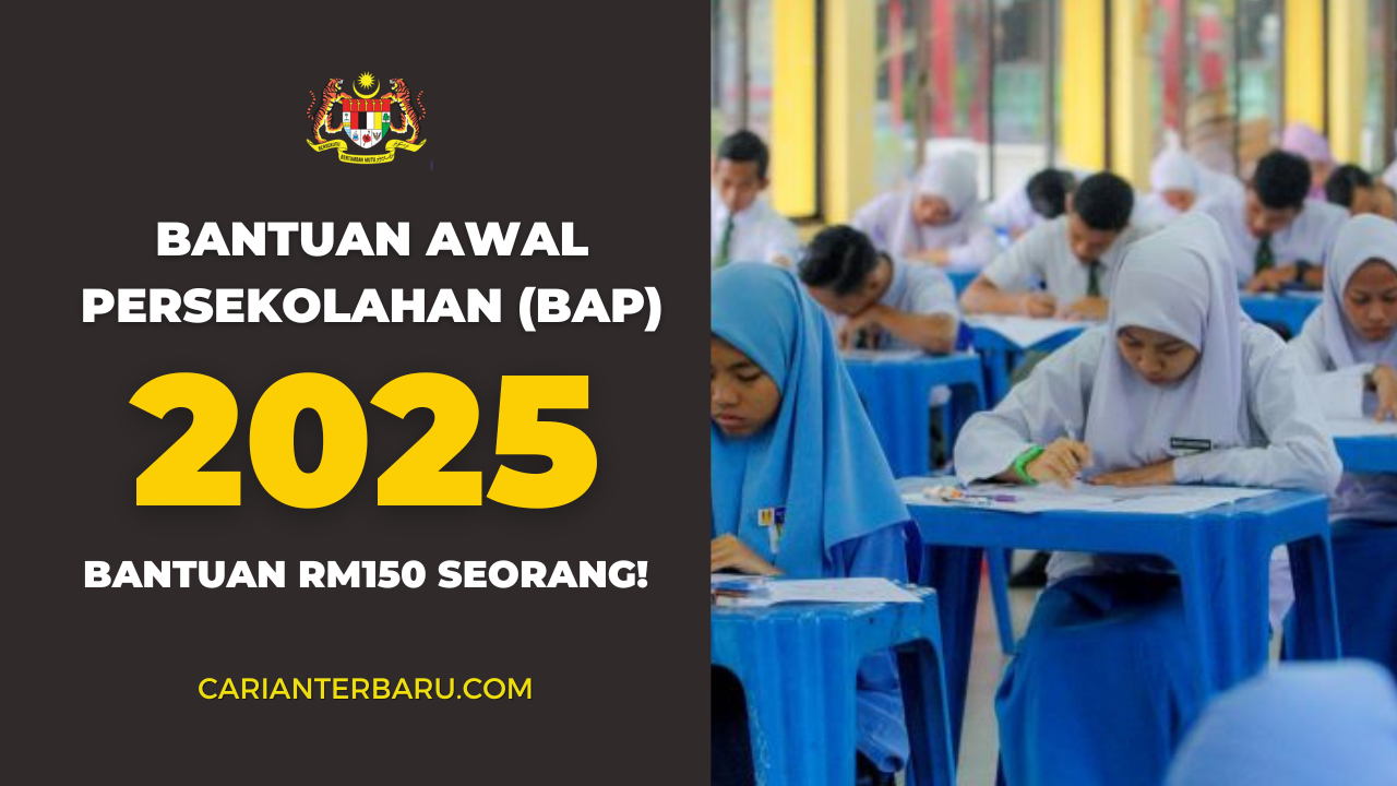 Bantuan Awal Persekolahan 2025 : RM150 Seorang