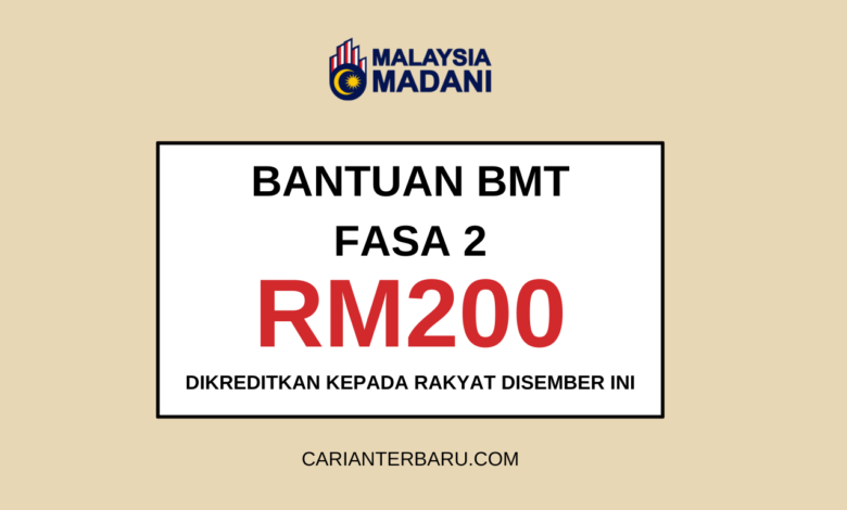 BMT Fasa 2 : Bantuan RM200 Dikreditkan Disember Ini