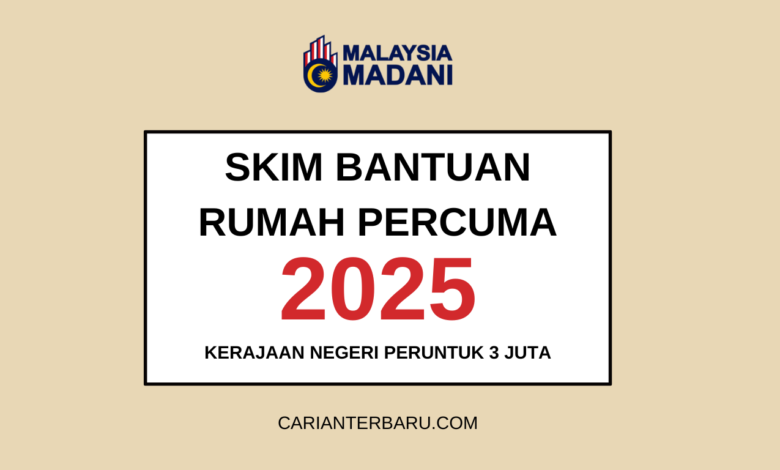 Skim Bantuan Rumah Percuma Tahun 2025