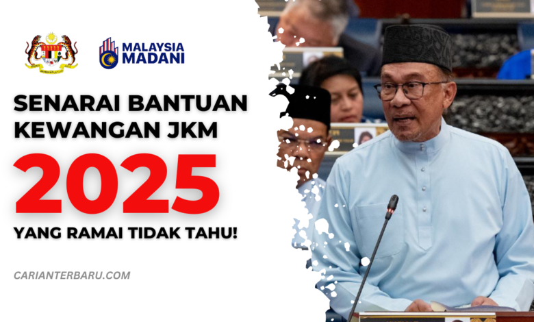 Senarai Bantuan JKM 2025 Yang Ramai Tidak Tahu