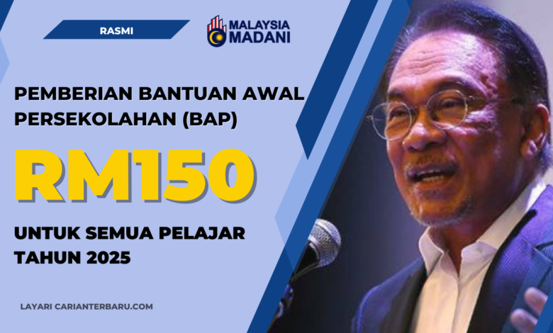 (RASMI) Bantuan Awal Persekolahan 2025 : RM150 Seorang