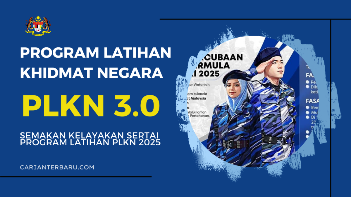 Program Latihan Khidmat Negara (PLKN) 3.0 : Syarat Kelayakan