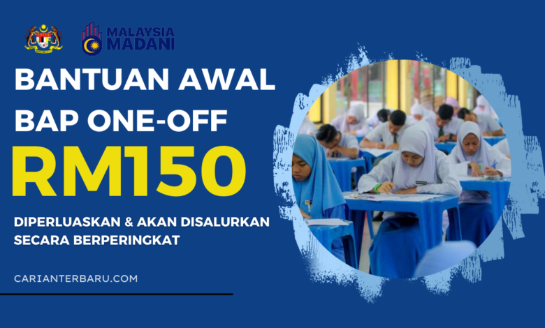 Bantuan Awal BAP RM150 Diperluas, Disalurkan Januari Depan