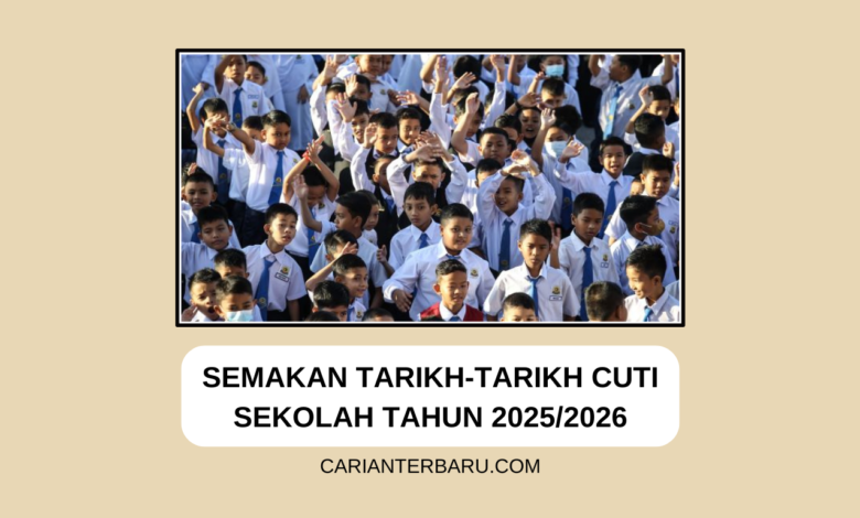 Jadual Cuti Sekolah 2025/2026 - Panduan Untuk Keluarga