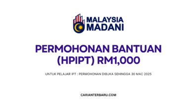 HPIPT 2025 : Bantuan RM1000 Untuk Pelajar IPT