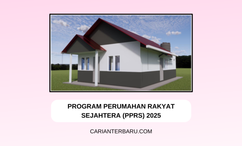 Program Perumahan Rakyat Sejahtera (PPRS) : Panduan Mohon