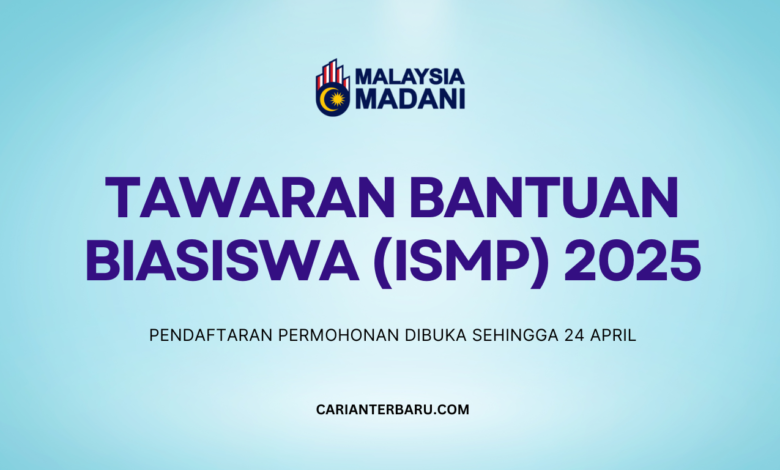 Tawaran Bantuan Biasiswa ISMP Ambilan 2025