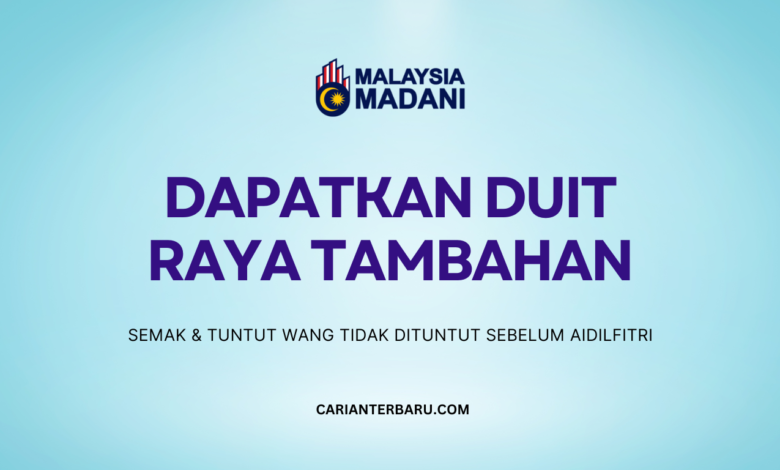 Dapatkan Wang Tidak Dituntut Sebelum Aidilfitri Tahun Ini