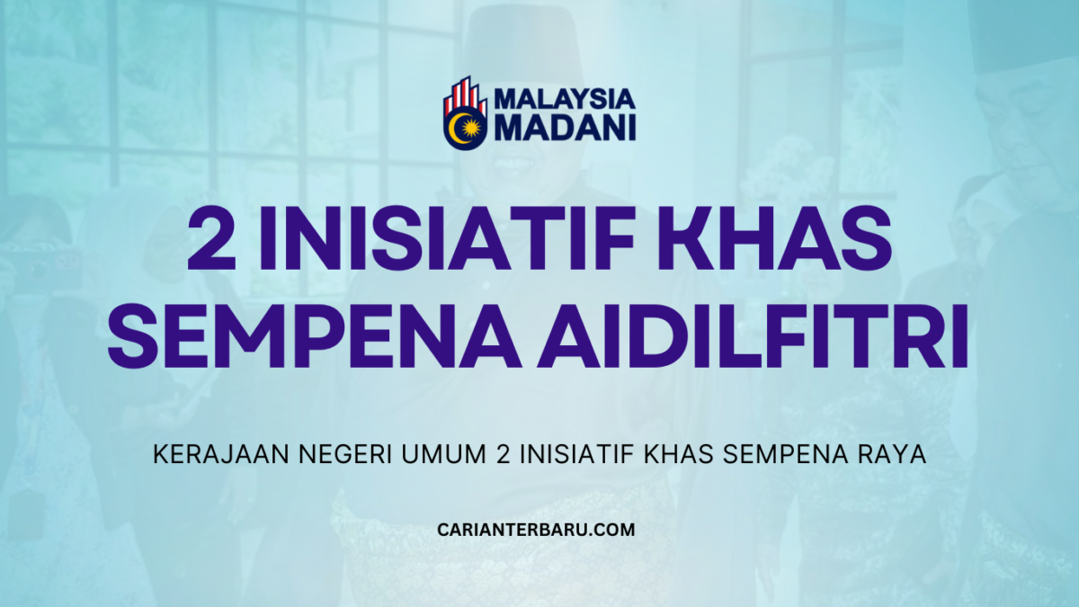 2 Inisiatif Khas Kerajaan Negeri Melaka Sempena Aidilfitri