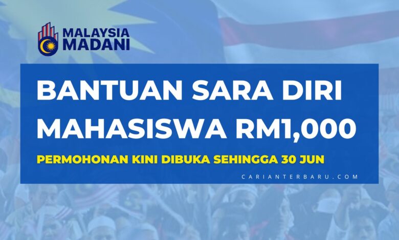 Bantuan Sara Diri Mahasiswa RM500 - RM1000 : Mohon Segera!
