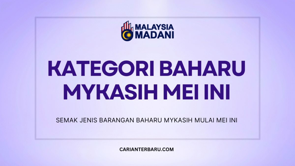 Kategori Baharu Barangan MyKasih Bermula Mei