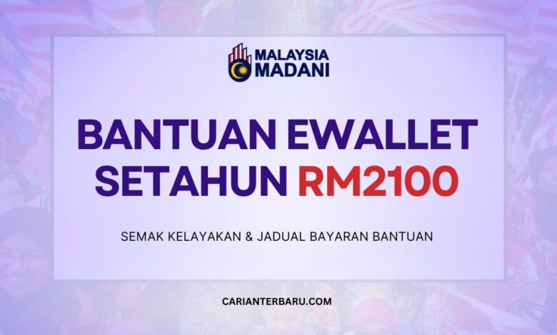 Bantuan eWallet RM2100 Setahun untuk Rakyat Malaysia