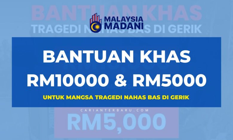 Bantuan Khas RM10000 Untuk Waris Mangsa Terkorban Di Gerik