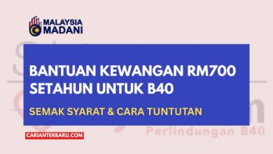 Bantuan RM700 untuk B40 : Syarat & Cara Tuntut