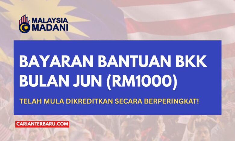 Bayaran Bantuan BKK Jun 2025 Telah Mula Dikreditkan