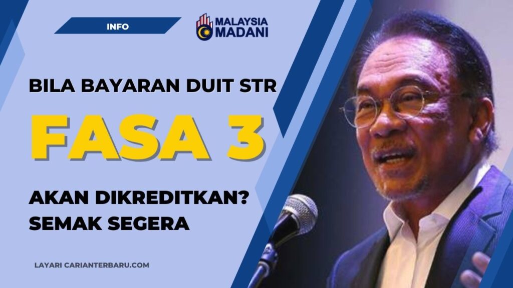 Bayaran Duit STR Fasa Ketiga, Bila Tarikh Bantuan Dikreditkan?