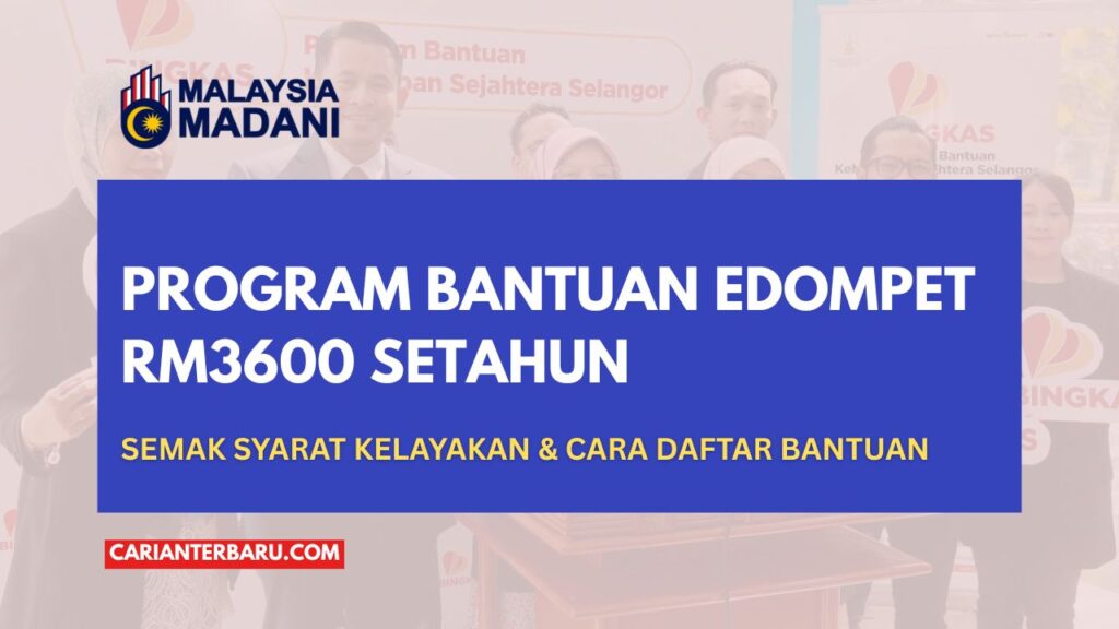 Program Bantuan EDompet RM3600 Setahun Untuk Keluarga B40