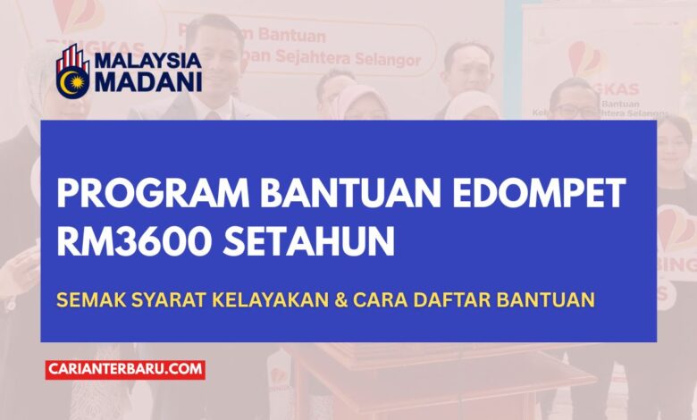 Program Bantuan EDompet RM3600 Setahun Untuk Keluarga B40