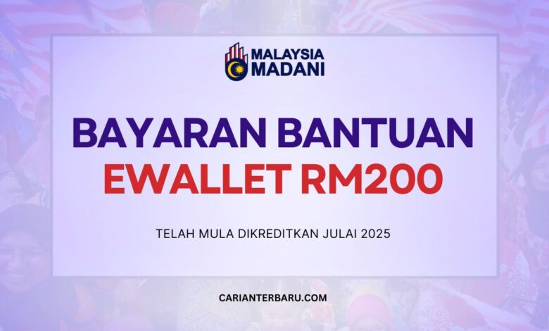 Bantuan eWallet RM200 Julai 2025 Telah Mula Dikreditkan