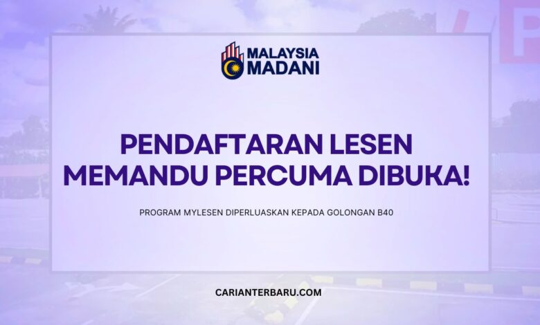 Pendaftaran Lesen Memandu Percuma Melalui Program MyLesen